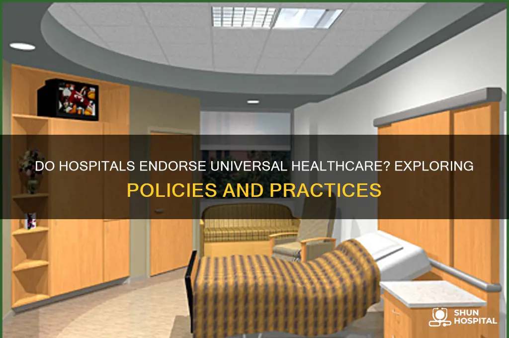 do hospitals support universal healthcare