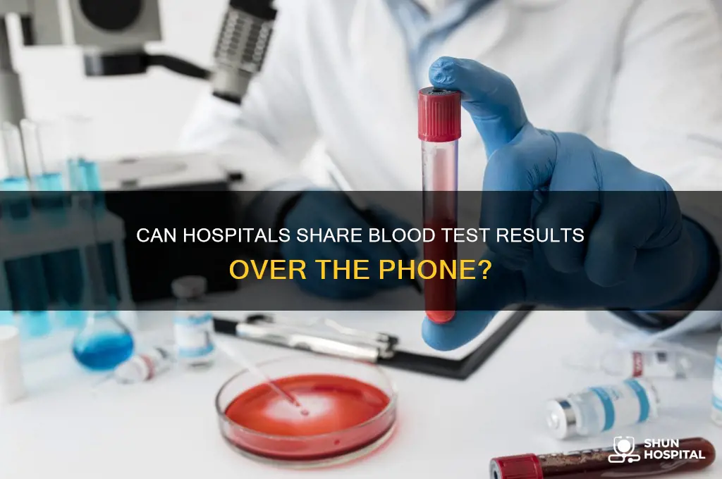 do hospitals tell you blood results over the phone