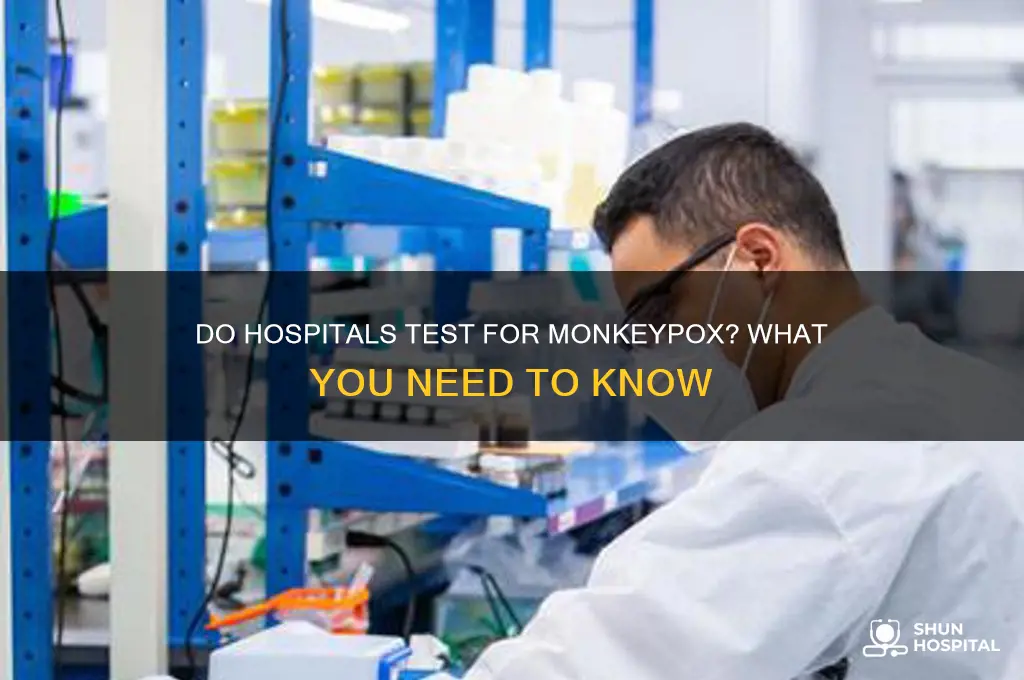 do hospitals test for monkeypox