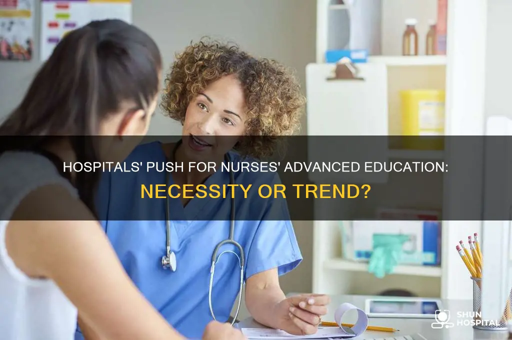 do hospitals think their nurses need to advance their education