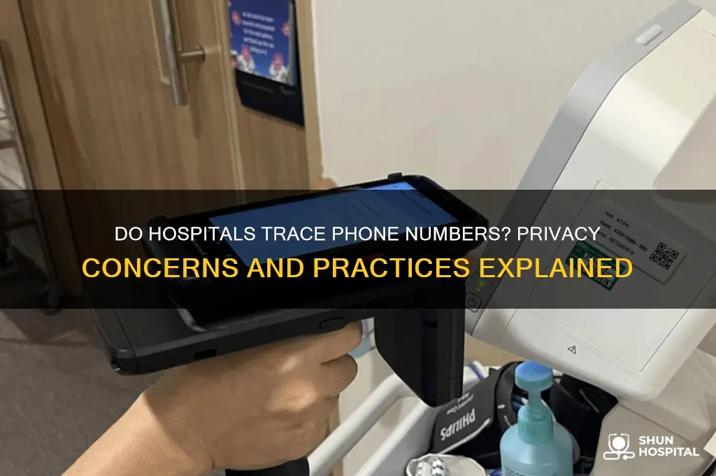 do hospitals trace phone numbers