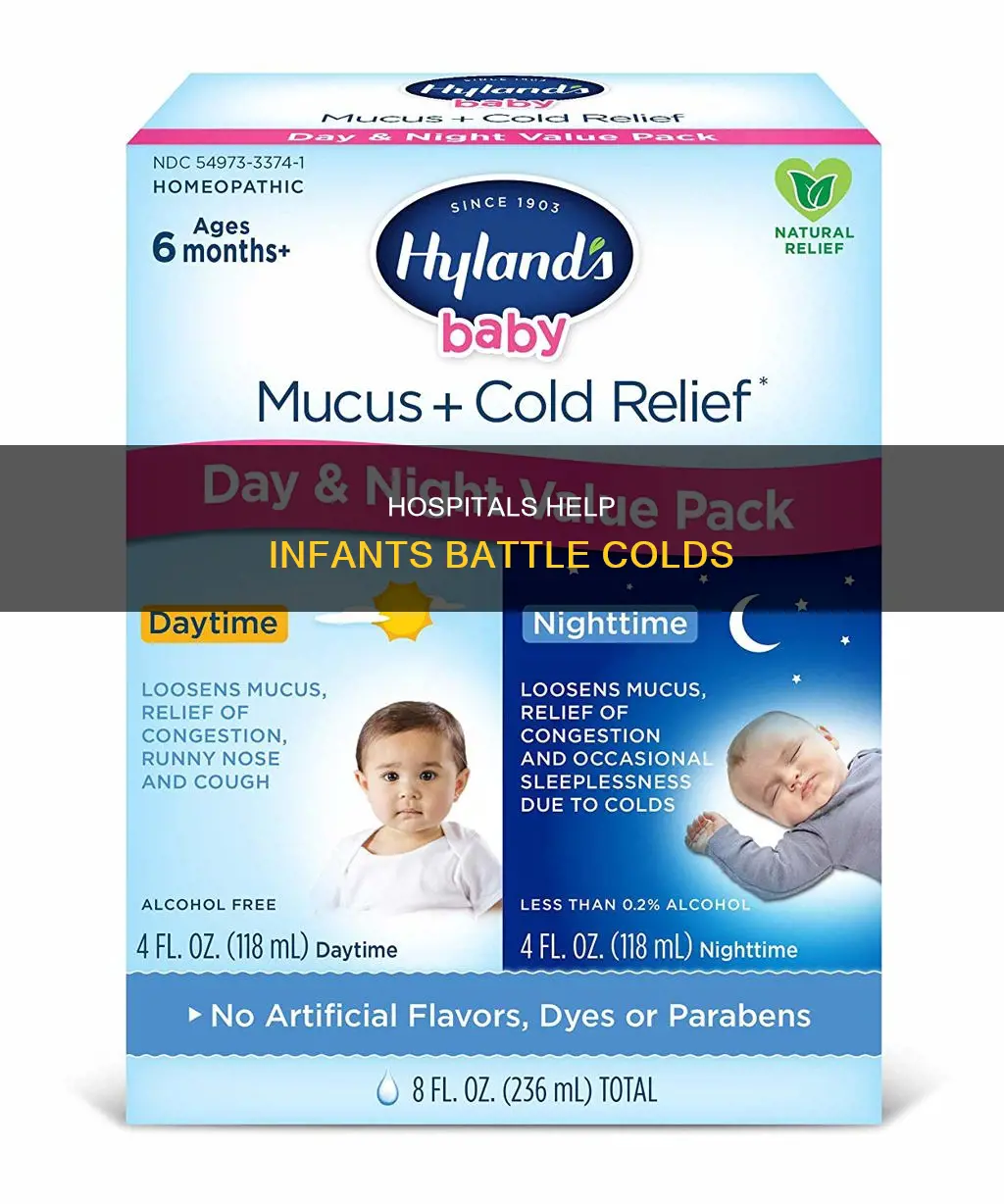 do hospitals treat infants with a cold