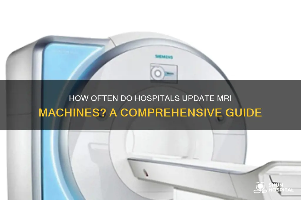 do hospitals update mri machines