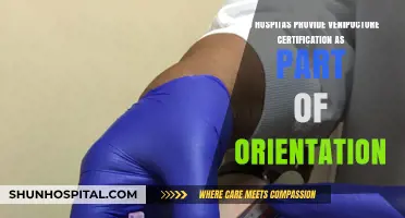 Hospital Orientation: Does It Include Venipuncture Certification for New Hires?