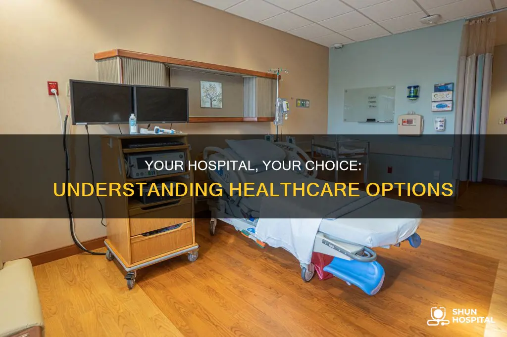 do i have a choice of hospital