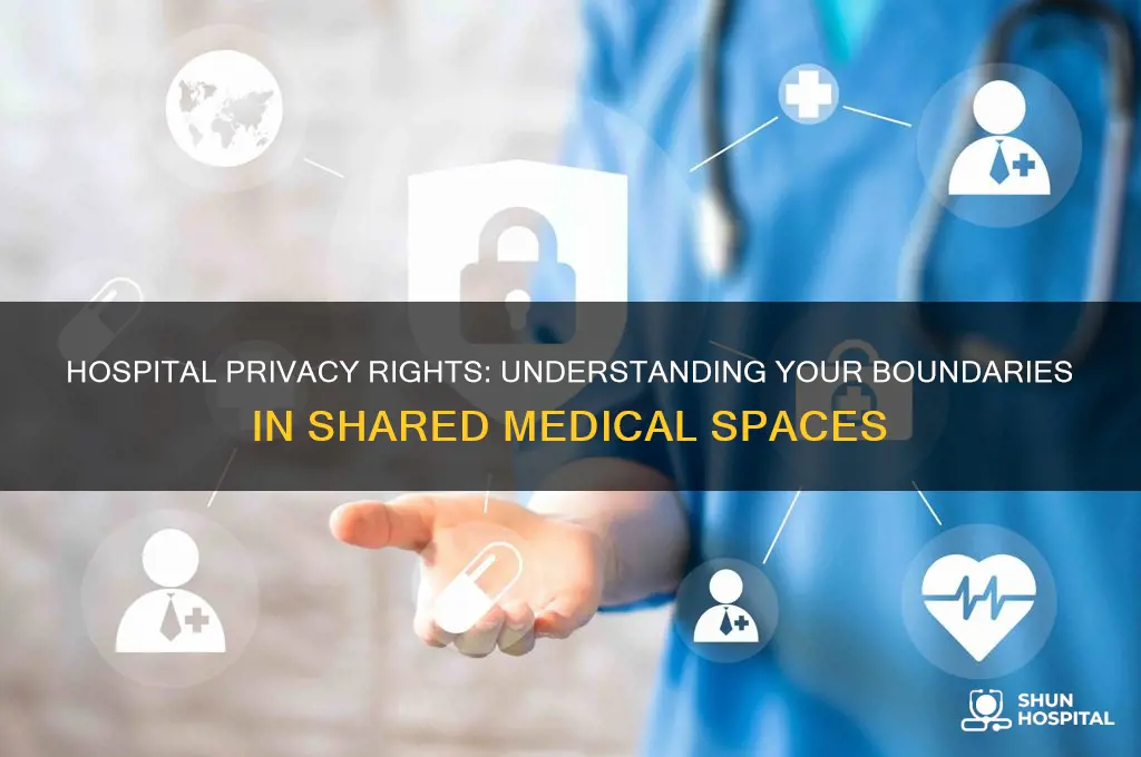 do i have a right of privacy in hospital room