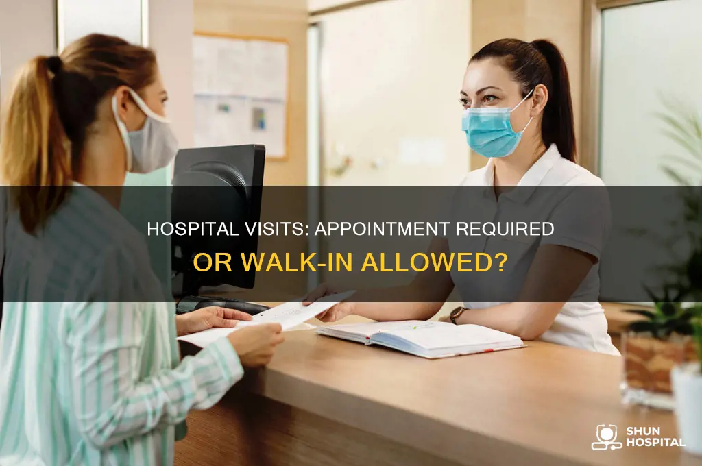 do i have to schedule an appointment at the hospital