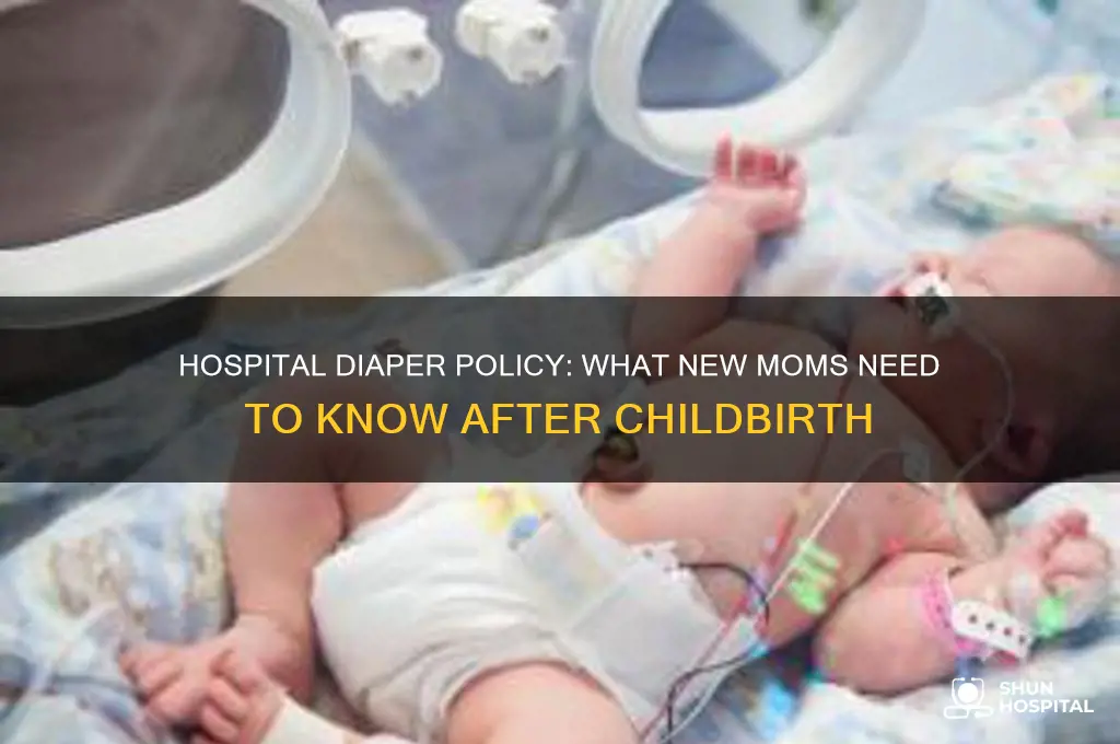 do i have to supply diapers at hospital after childbirth