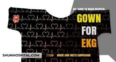 Do I Need to Wear a Hospital Gown for an EKG?