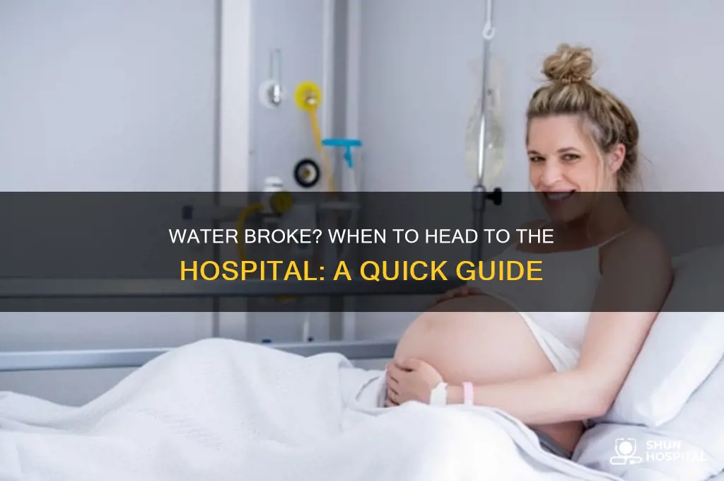 do i head to the hospital when my water breaks
