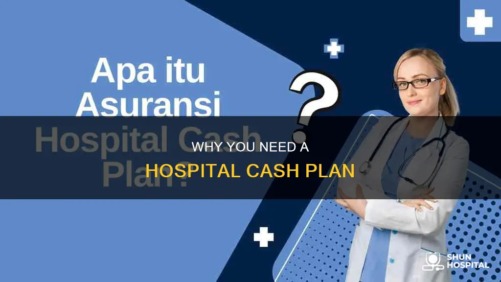 do i need a hospital cash plan