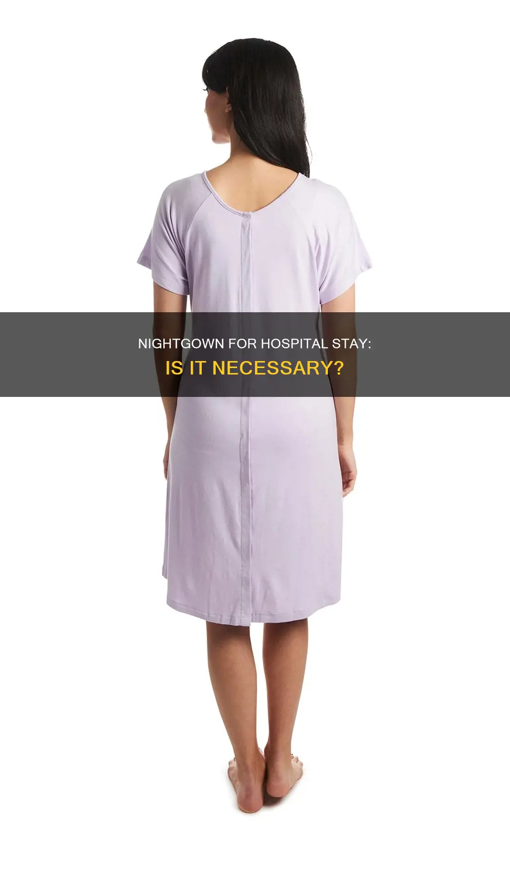 do i need a nightgown for hospital