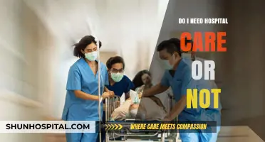 Hospital Care: When to Seek It and Why