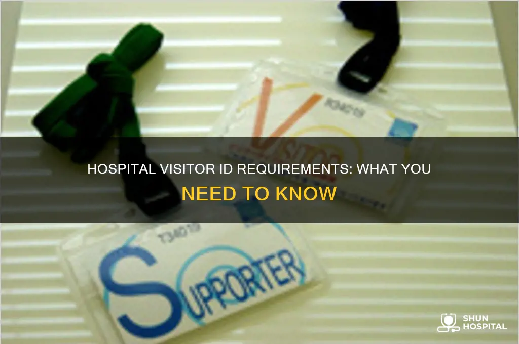 do i need id to visit someone in the hospital