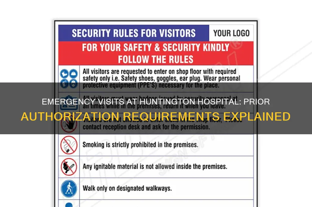 do i need prior auth for emergency visit huntington hospital