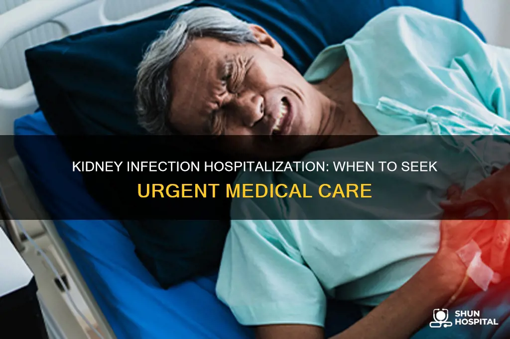 do i need to be hospitalized for kidney infection