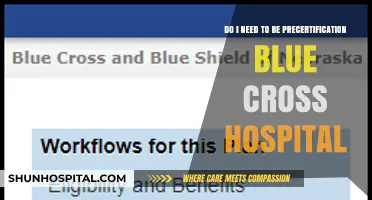 Understanding Blue Cross Precertification: Is It Required for Your Hospital Visit?