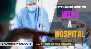 Confirming Surgery Time: Essential Steps Before Your Hospital Procedure