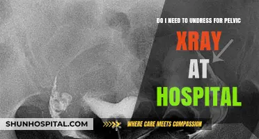 Pelvic X-Ray Prep: Do You Need to Undress at the Hospital?