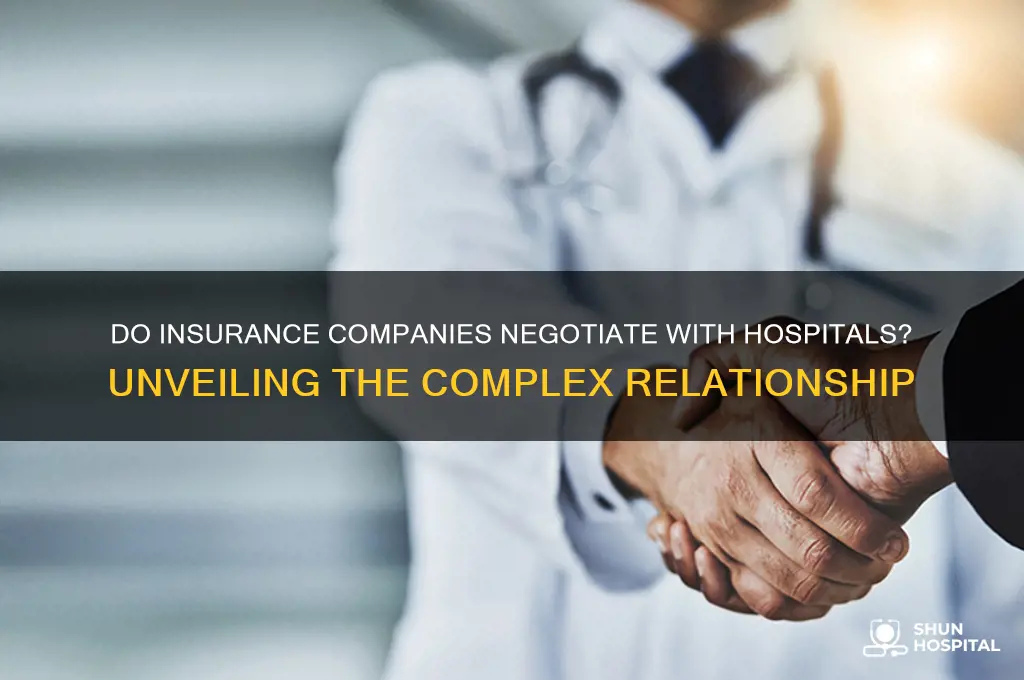 do insurance companies negotiate hospitals