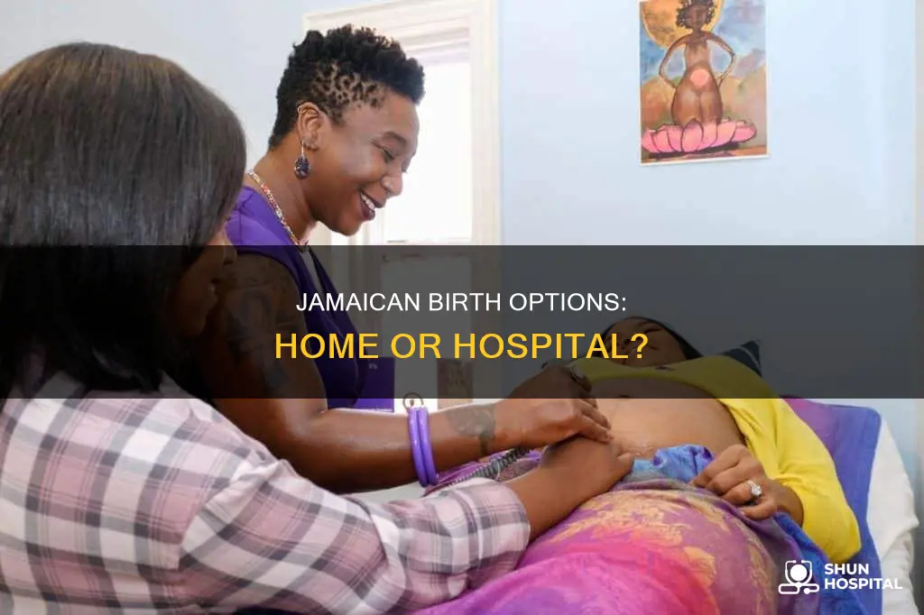 do jamaicans have home births of hospital