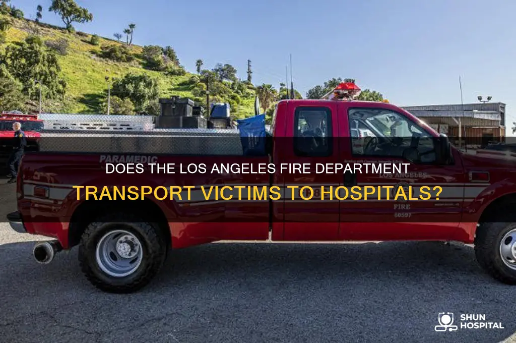 do los angeles fire department transport victims to hospital
