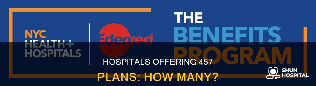 do most hospitals have a 457 plan