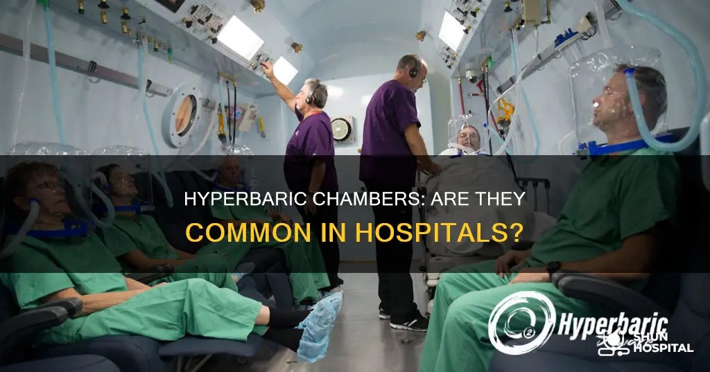 do most hospitals have a hyperbaric chamber