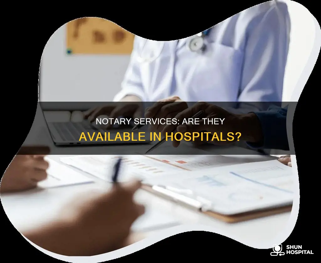 do most hospitals have a notary public