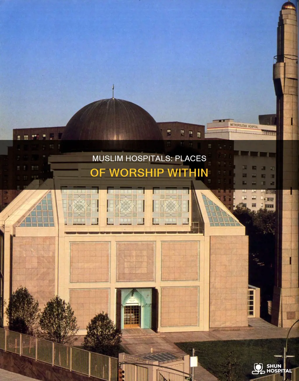 do muslim hospitals have places of worhsip