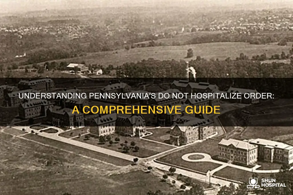 do not hospitalize order pennsylvania