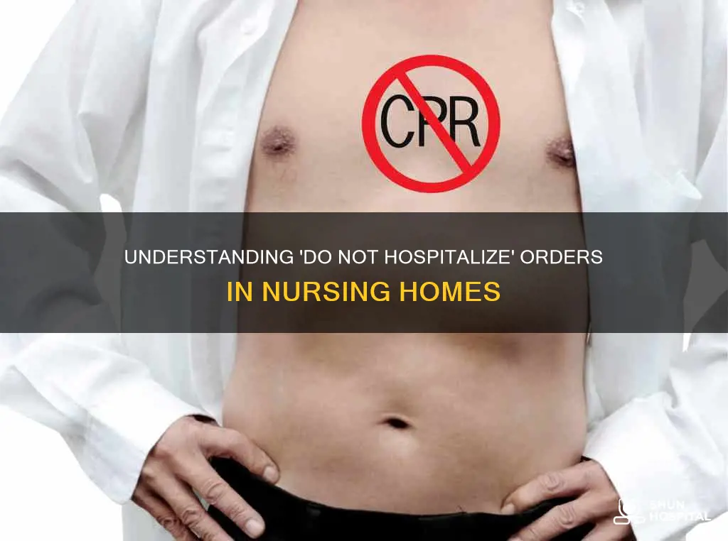 do not hospitalize orders in nursing homes