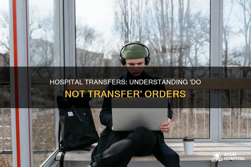 do not transfer to hospital medical orders