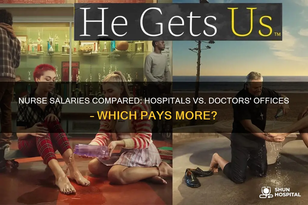do nurses make more in hospitals or doctors offices