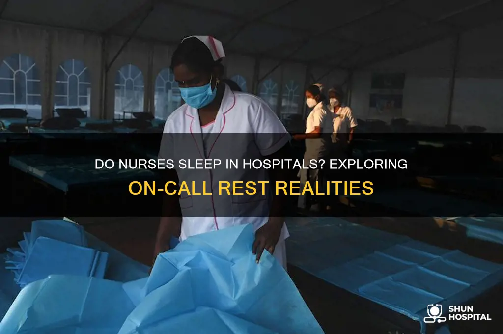 do nurses sleep in hospitals