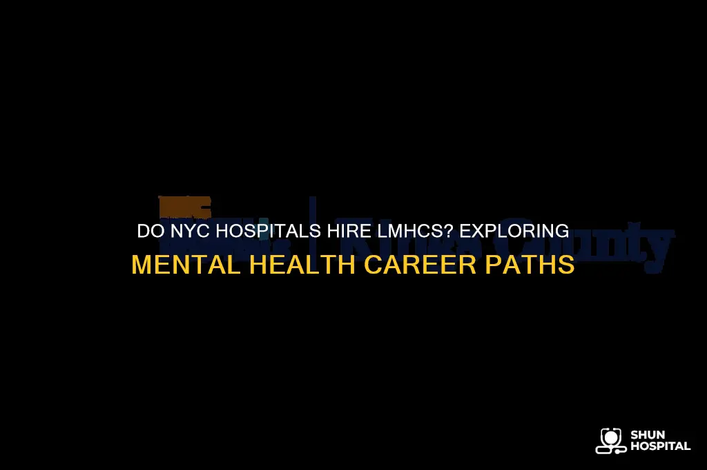 do nyc hospitals hire lmhc