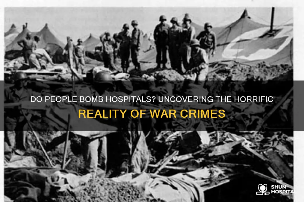do people bomb hospitals