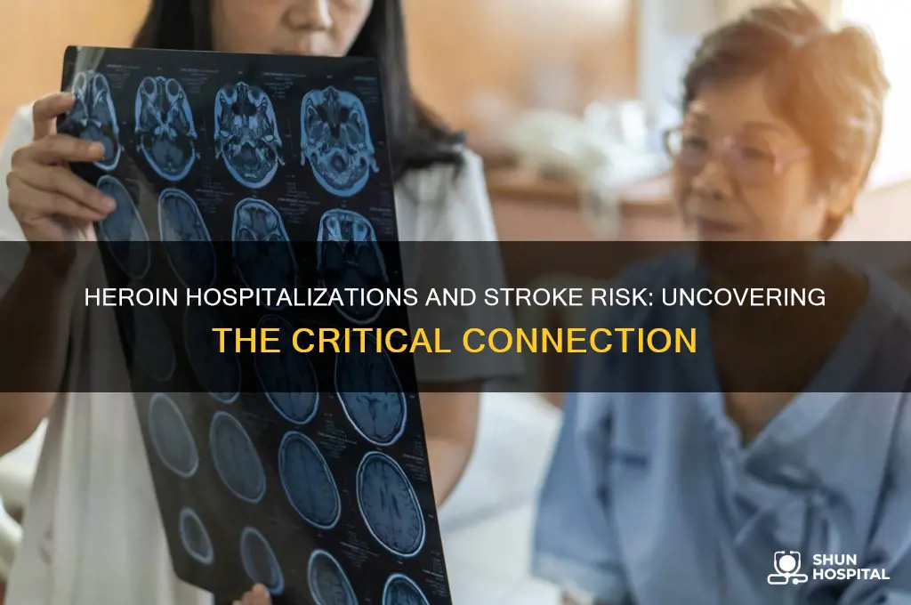 do people in the hospital for heroin normally have strokes