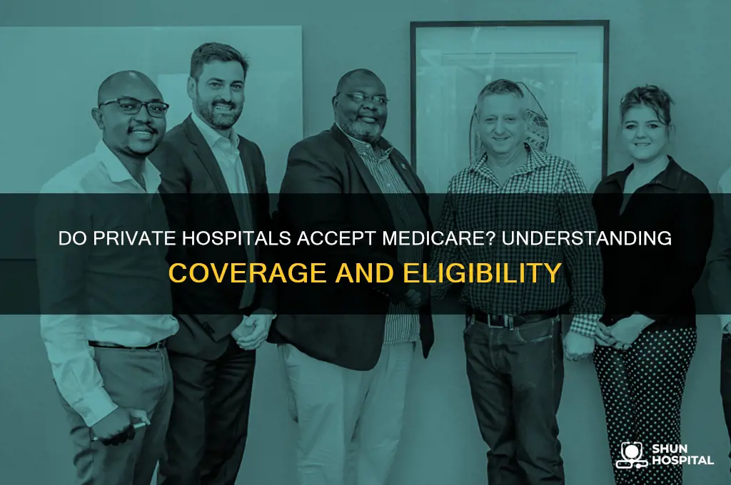 do private hospitals accept medicare