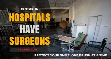 Psychiatric Hospitals and Surgeons: Unraveling the Role of Surgical Care