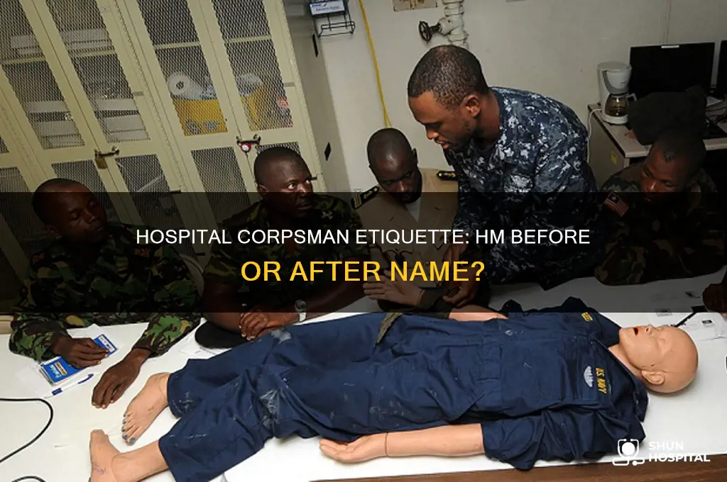 do put hm before or after name for hospital corpsman