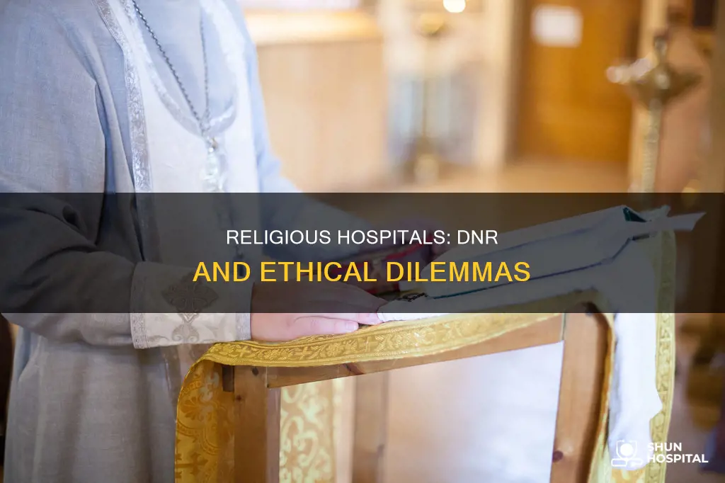 do religious hospitals have to honor dnr