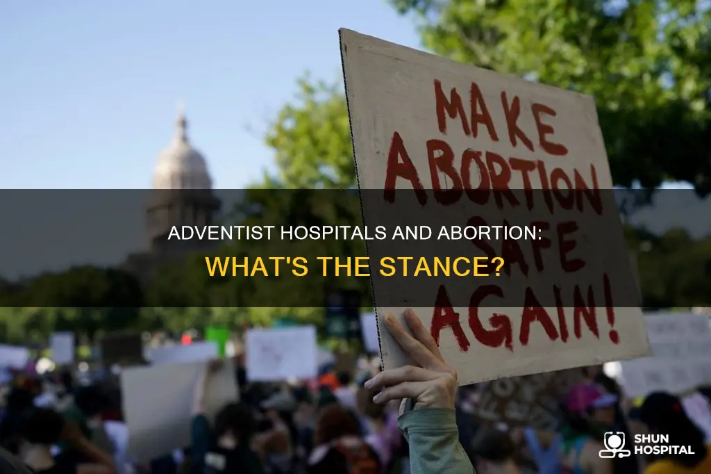 do seventh day adventist hospitals perform abortions