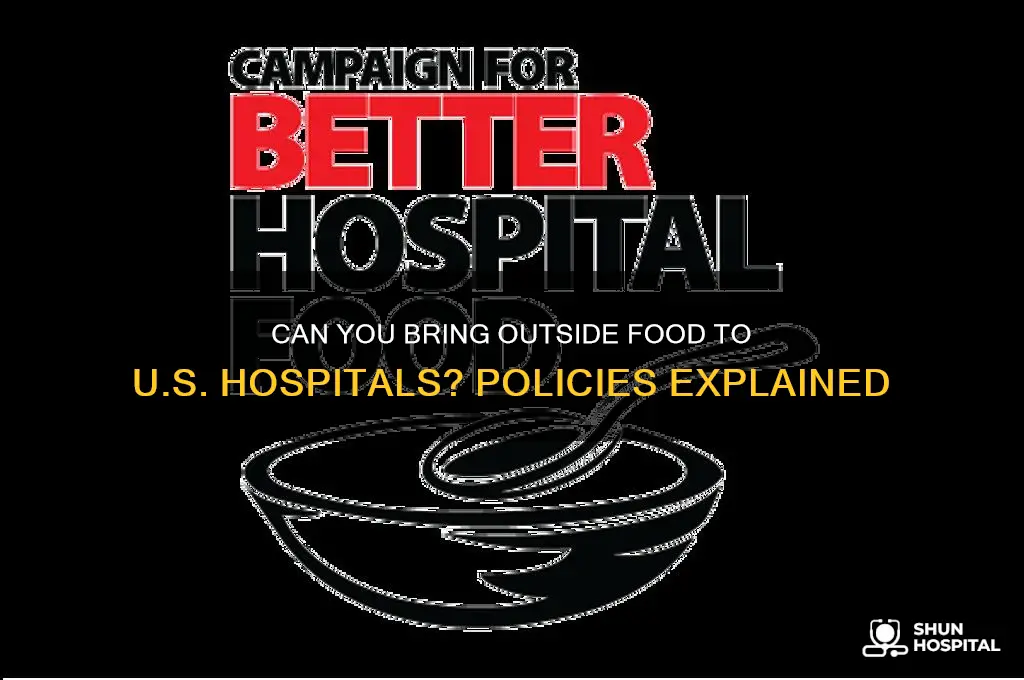 do some hospitals allow outside food in the united states