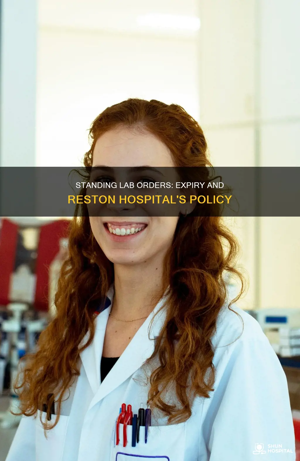 do standing lab orders expire reston hospital