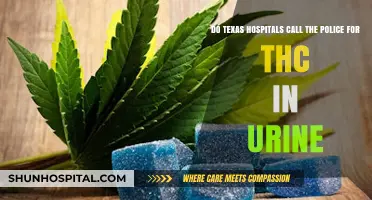 Texas Hospitals and THC: Police Involvement for Positive Urine Tests?