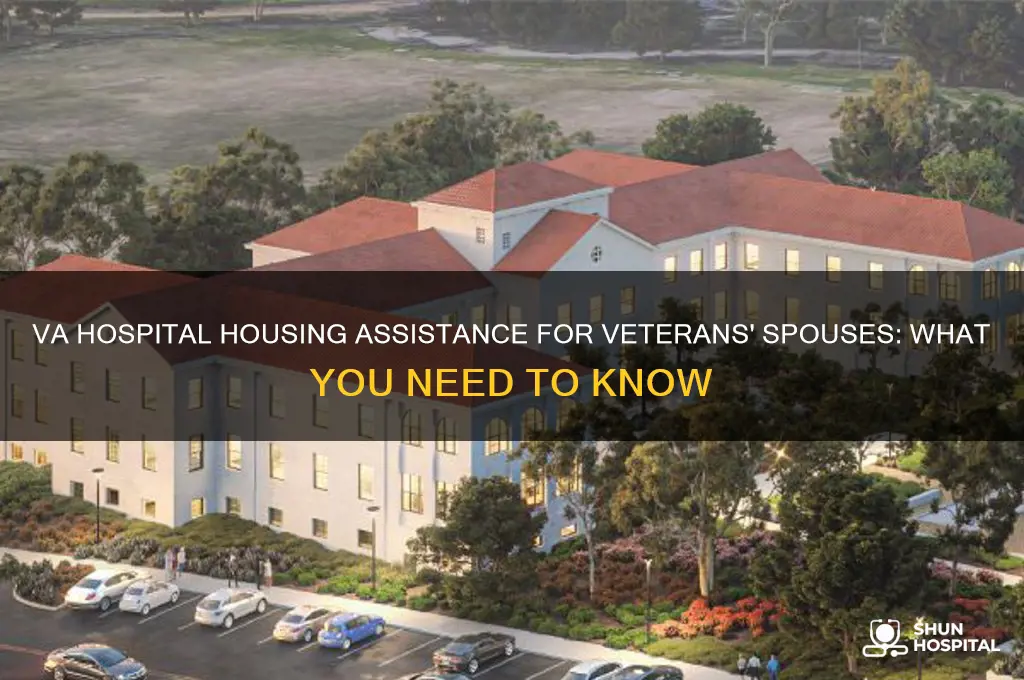 do the va hospital help vets wife with housing