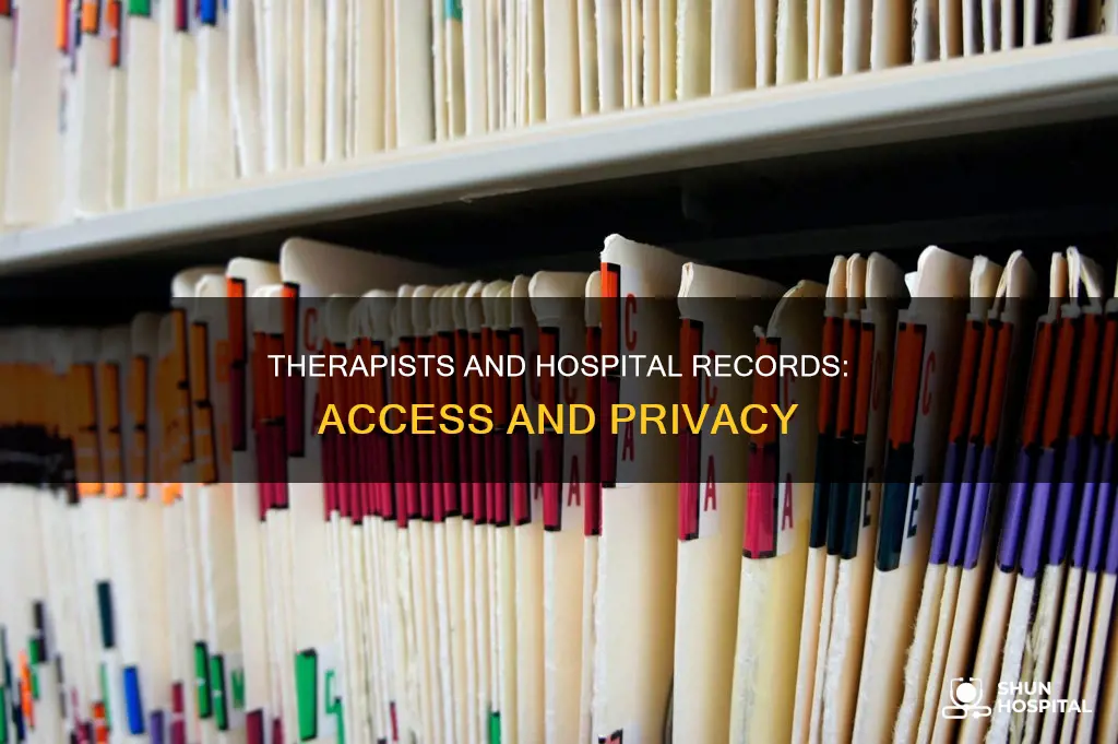 do therapists have access to hospital records