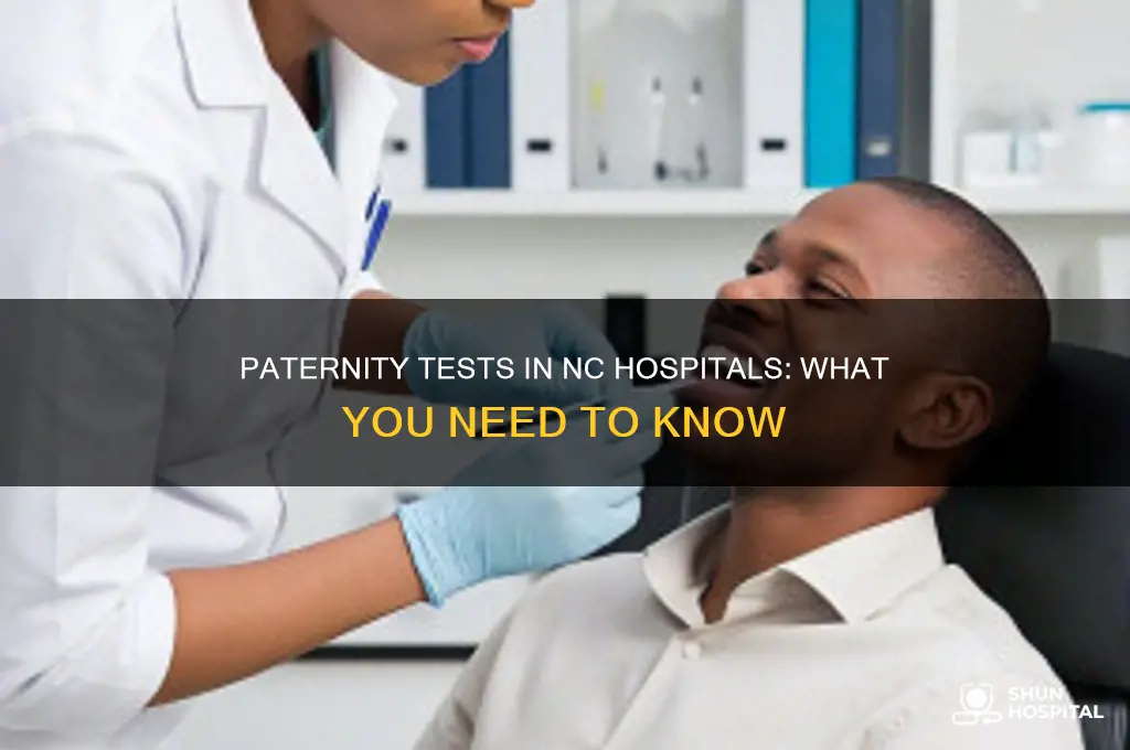 do they do paternity tests at the hospital nc