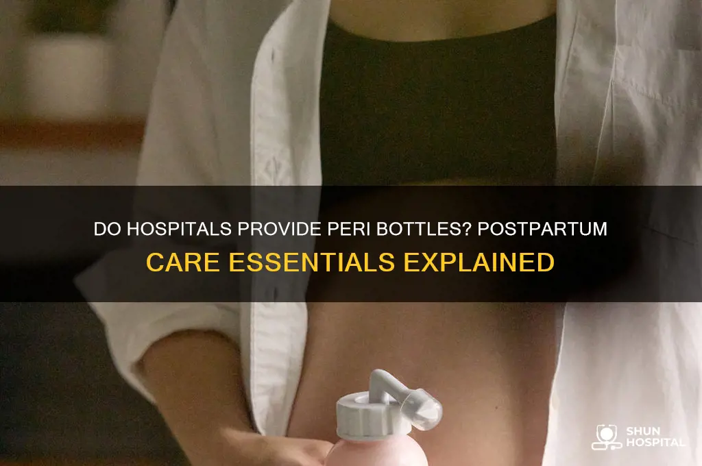 do they give you a peri bottle at the hospital